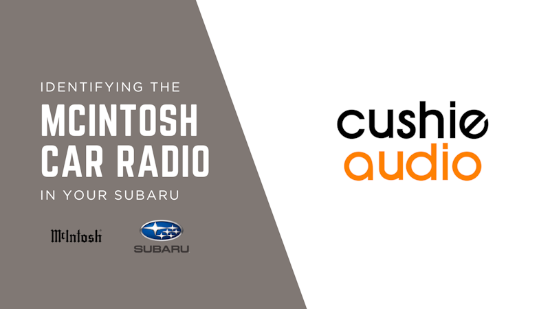Cushie Audio McIntosh Subaru blog post banner